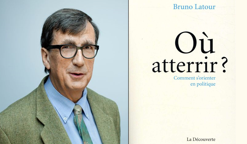Bruno Latour et son livre Où atterrir ?